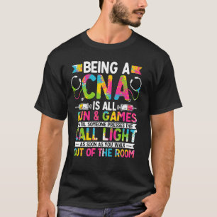 Camiseta Ser un CNA es diversión y juegos - Nursi médico de