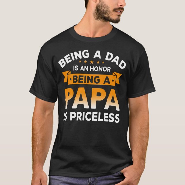 Camiseta Ser un DAD es un HONOR Ser PAPA es (Anverso)