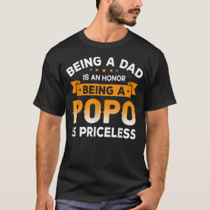 Camiseta Ser un DAD es un HONOR Ser un POPO