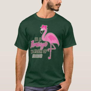 Camiseta Ser un flamingo en un rebaño de palomas rosadas