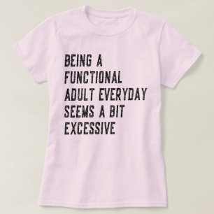 Camiseta Ser Un Humor Funcional De Adultos Diarios