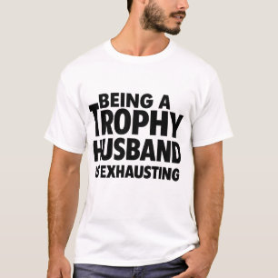 Camiseta Ser un marido trofeo es agotador