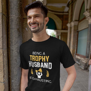 Camiseta Ser un marido trofeo es agotador
