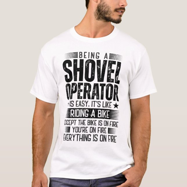 Camiseta Ser Un Operador De Palas Es Fácil (Anverso)