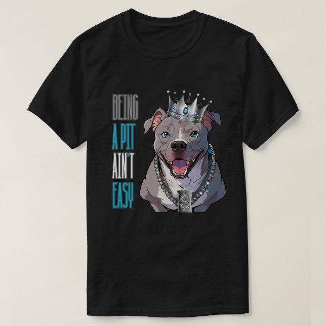 Camiseta Ser un pozo (Pimp) no es fácil para Pitbull gracio (Diseño del anverso)