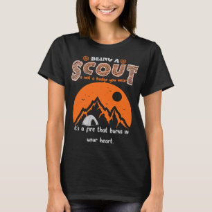 Camiseta Ser un Scout no es una insignia que lleves para lo