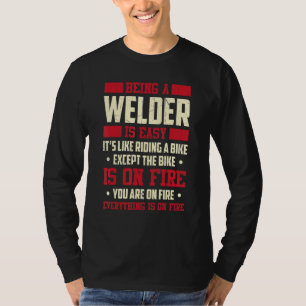 Camiseta Ser un soldador es fácil, es como andar en bicicle