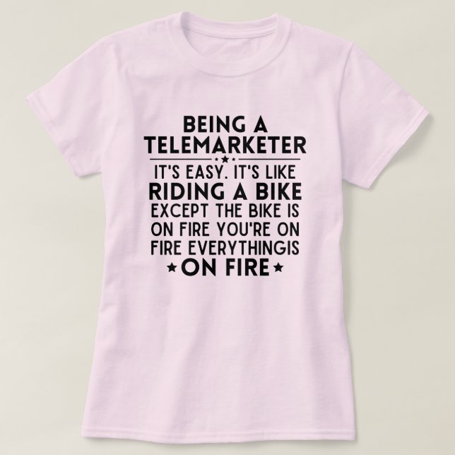 Camiseta Ser un telemarketer es fácil, es como andar (Diseño del anverso)