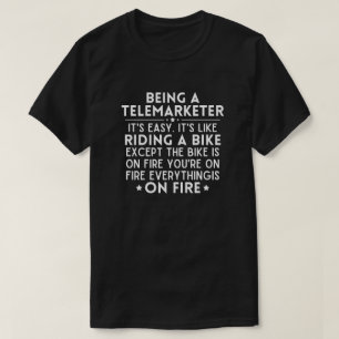 Camiseta Ser un telemarketer es fácil, es como andar
