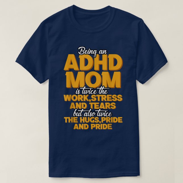 Camiseta Ser una madre del TDAH es (Diseño del anverso)