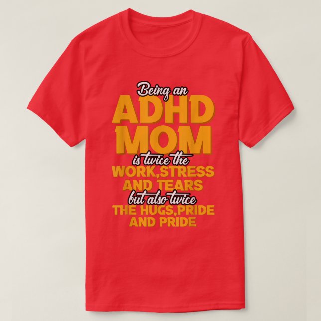 Camiseta Ser una madre del TDAH es (Diseño del anverso)