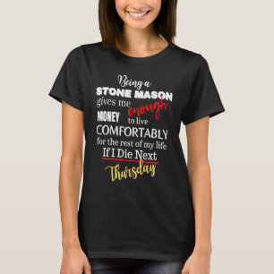 Camiseta Ser una masón de piedra