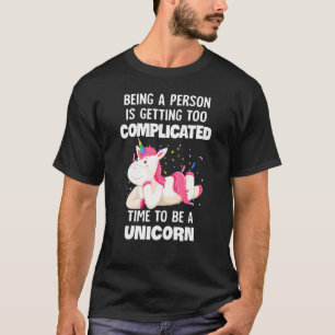 Camiseta Ser una persona es un momento demasiado complicado