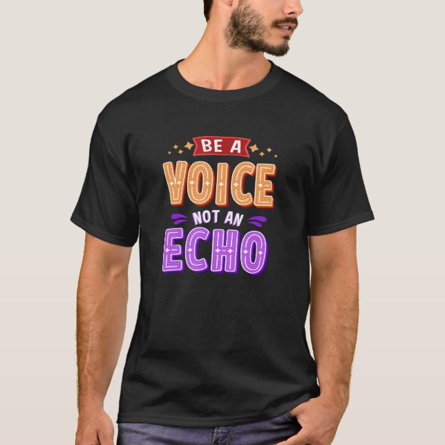 Camiseta Ser Una Voz No Un Eco 1 (Anverso)