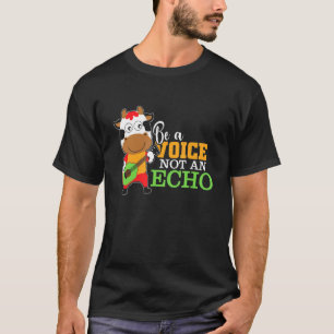 Camiseta Ser una voz, no un eco Líder Orador Granjero Vaca