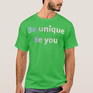 Camiseta ser único ser uno