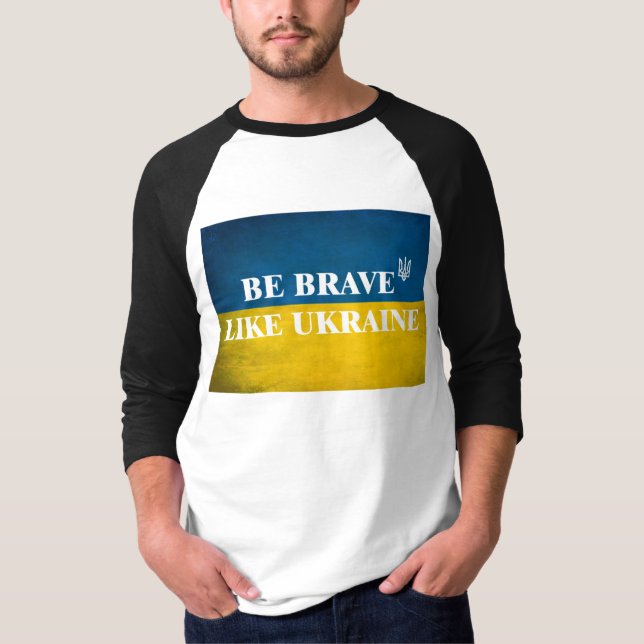 Camiseta Ser valiente como una cita textual de Ucrania (Anverso)