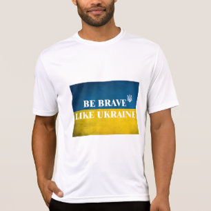 Camiseta Ser valiente como una cita textual de Ucrania