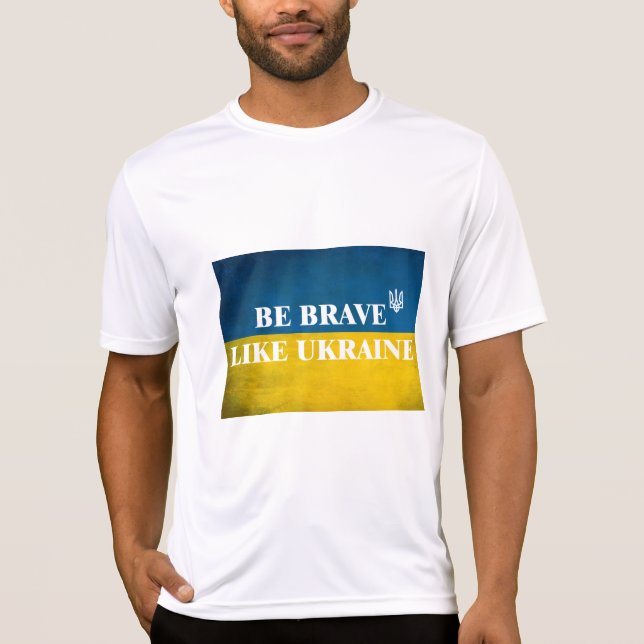 Camiseta Ser valiente como una cita textual de Ucrania (Anverso)