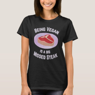 Camiseta Ser Vegan es un gran filete perdido