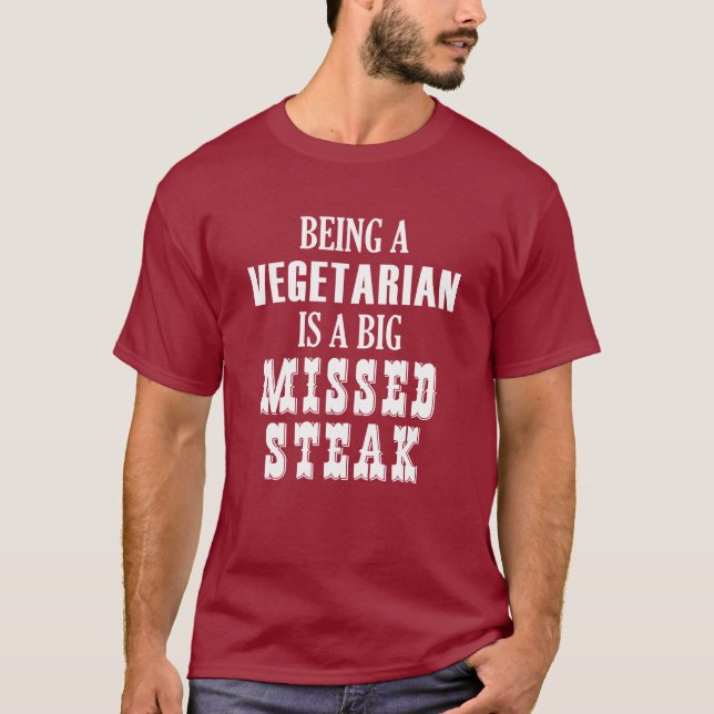 Camiseta Ser Vegetariano Es Un Gran Robo Perdido (Anverso)