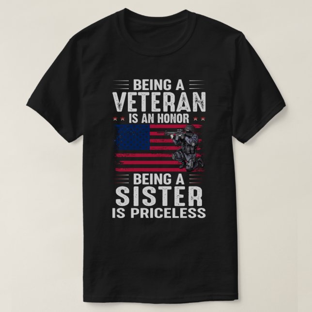 Camiseta Ser Veterano Es Un Honor Ser HERMANA Es Un Pric (Diseño del anverso)
