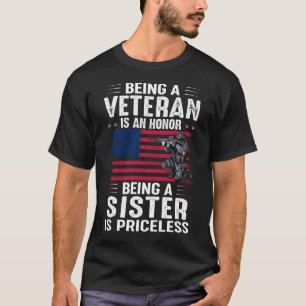 Camiseta Ser Veterano Es Un Honor Ser HERMANA Es Un Pric