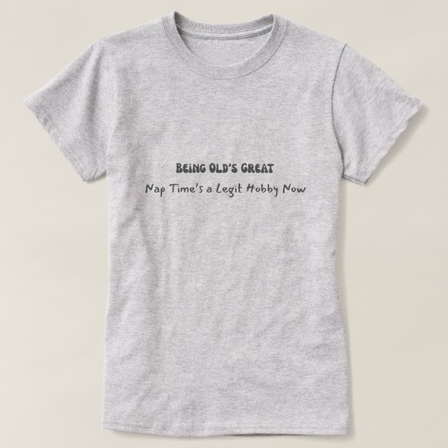 Camiseta Ser viejo es grande (Diseño del anverso)