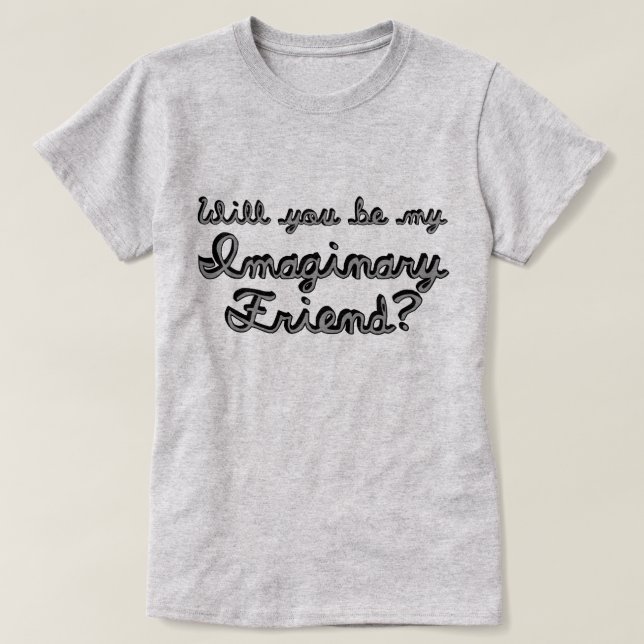 Camiseta ¿Serás Mi Amigo Imaginario? (Diseño del anverso)