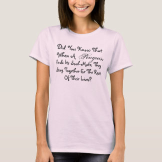 Camiseta ¿¿¡¿Serás Mi Pingüino?!??