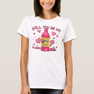 Camiseta Serás Mi San Valentín Mexicano