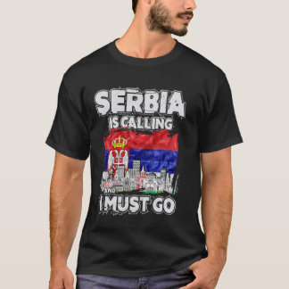Camiseta Serbia está llamando y debo irme
