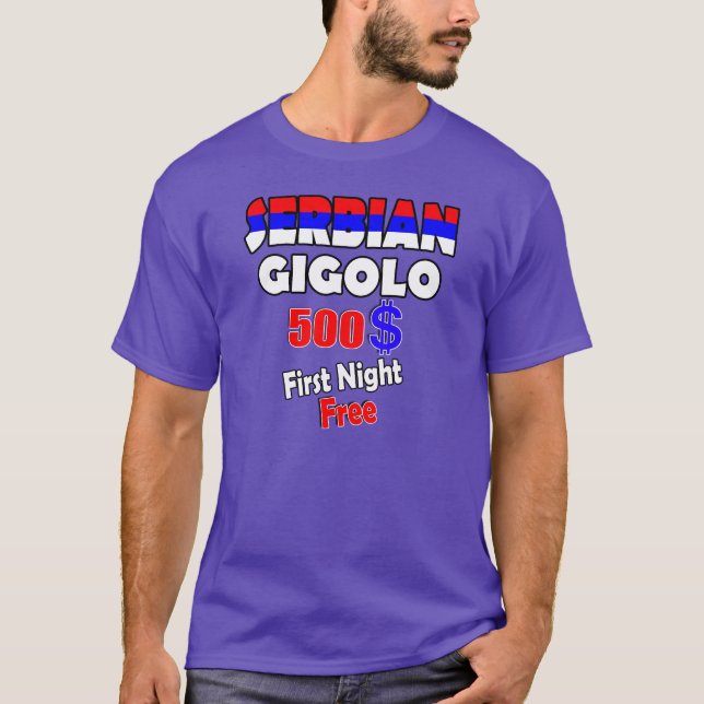 Camiseta SERBIAN GIGOLO - Primera noche gratis (Anverso)