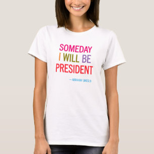 Camiseta Seré algún día presidente Headline