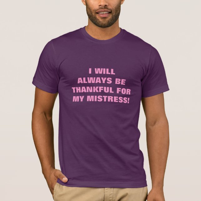 CAMISETA ¡SERÉ SIEMPRE AGRADECIDO PARA MI SEÑORA! (Anverso)