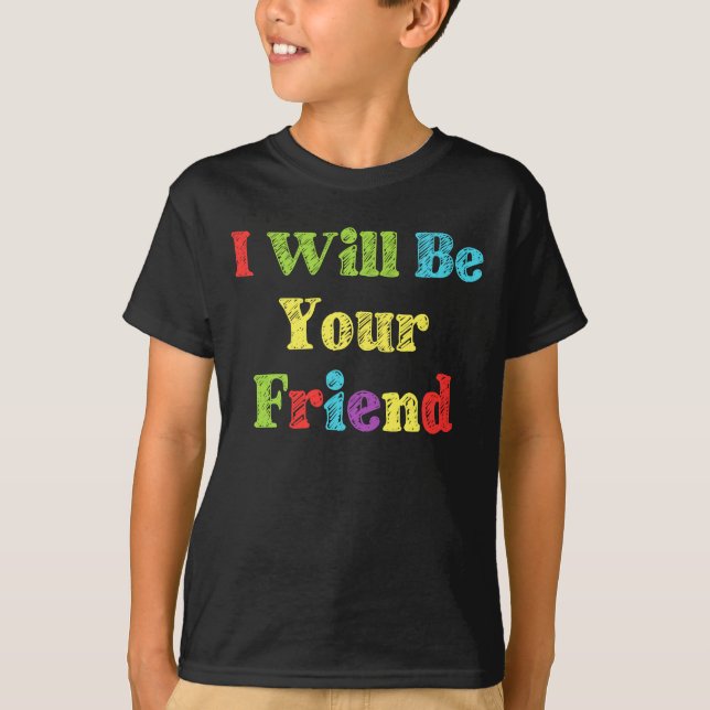 Camiseta Seré Tu Amigo Por Primera Lucha Contra El Acoso. (Anverso)