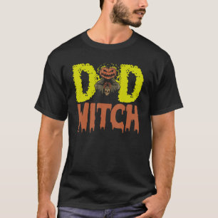 Camiseta Seré tu asustado papá Witch Dad Halloween