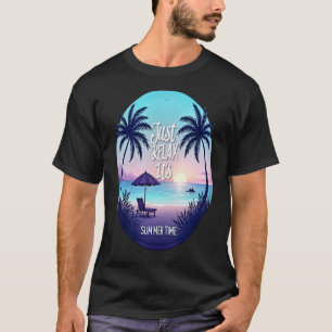 Camiseta Serenidad de verano: Relájate, es el verano