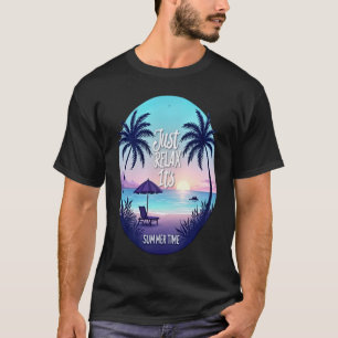 Camiseta Serenidad de verano: Relájate, es el verano
