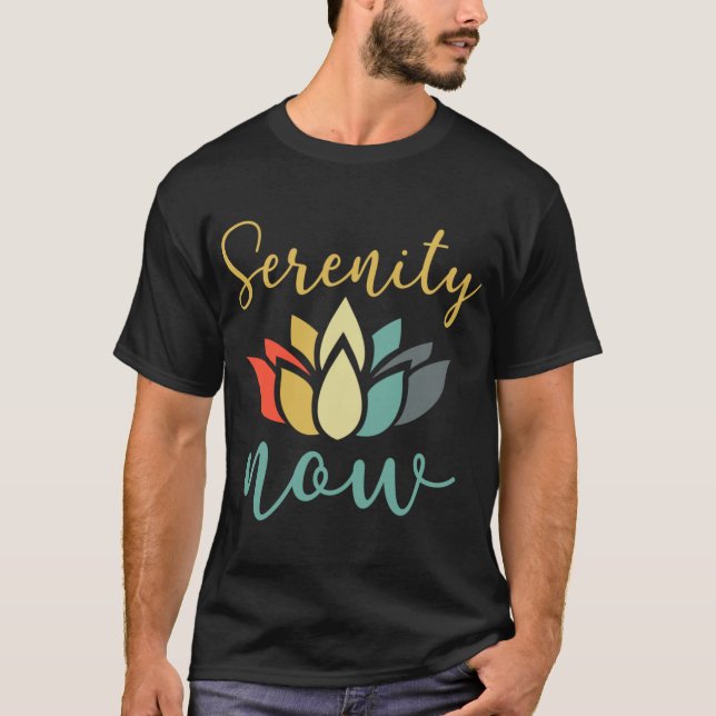 Camiseta Serenity now colorful lotus friend (Anverso)