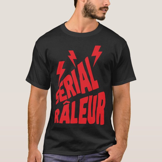 Camiseta serial raleur citation humour eclair (Anverso)