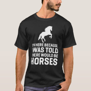 Camiseta Serían Caballos de Caballos