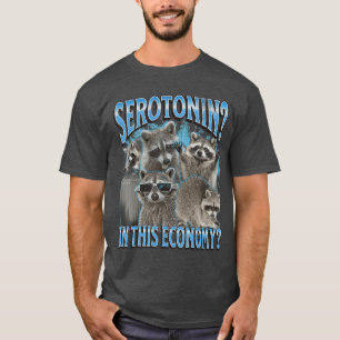 Camiseta Serotonina en su economía divertido mapache meme b