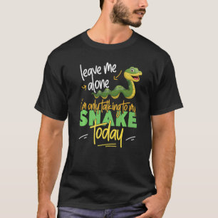 Camiseta Serpiente de serpiente me deja solo estoy hablando