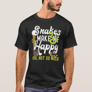 Camiseta Serpientes serpientes me hacen feliz no tanto