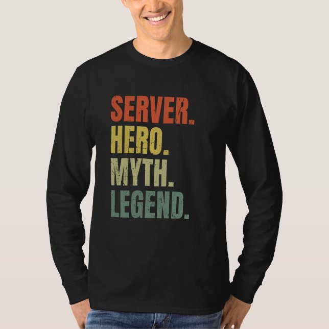 Camiseta Server Hero Myth Legend Best Job Server (Anverso)
