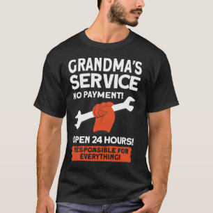 Camiseta Servicio de Abuelas Sin Pago Abierto las 24 horas