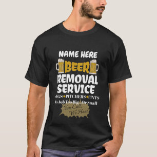 Camiseta Servicio de eliminación de cerveza personalizado