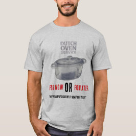 Camiseta Servicio de olla holandesa