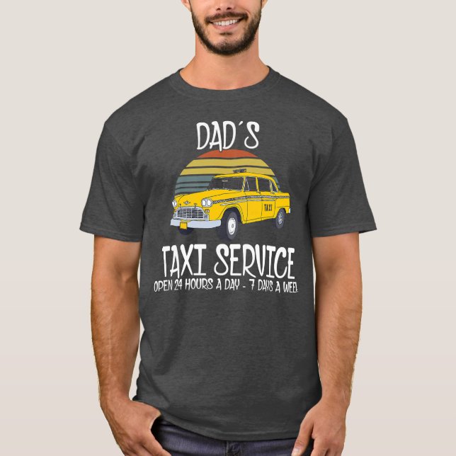 Camiseta Servicio de Taxi de Papá Abierto 24 Horas Al Día 7 (Anverso)